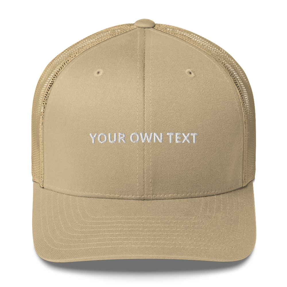 Your Own Text - Trucker Cap