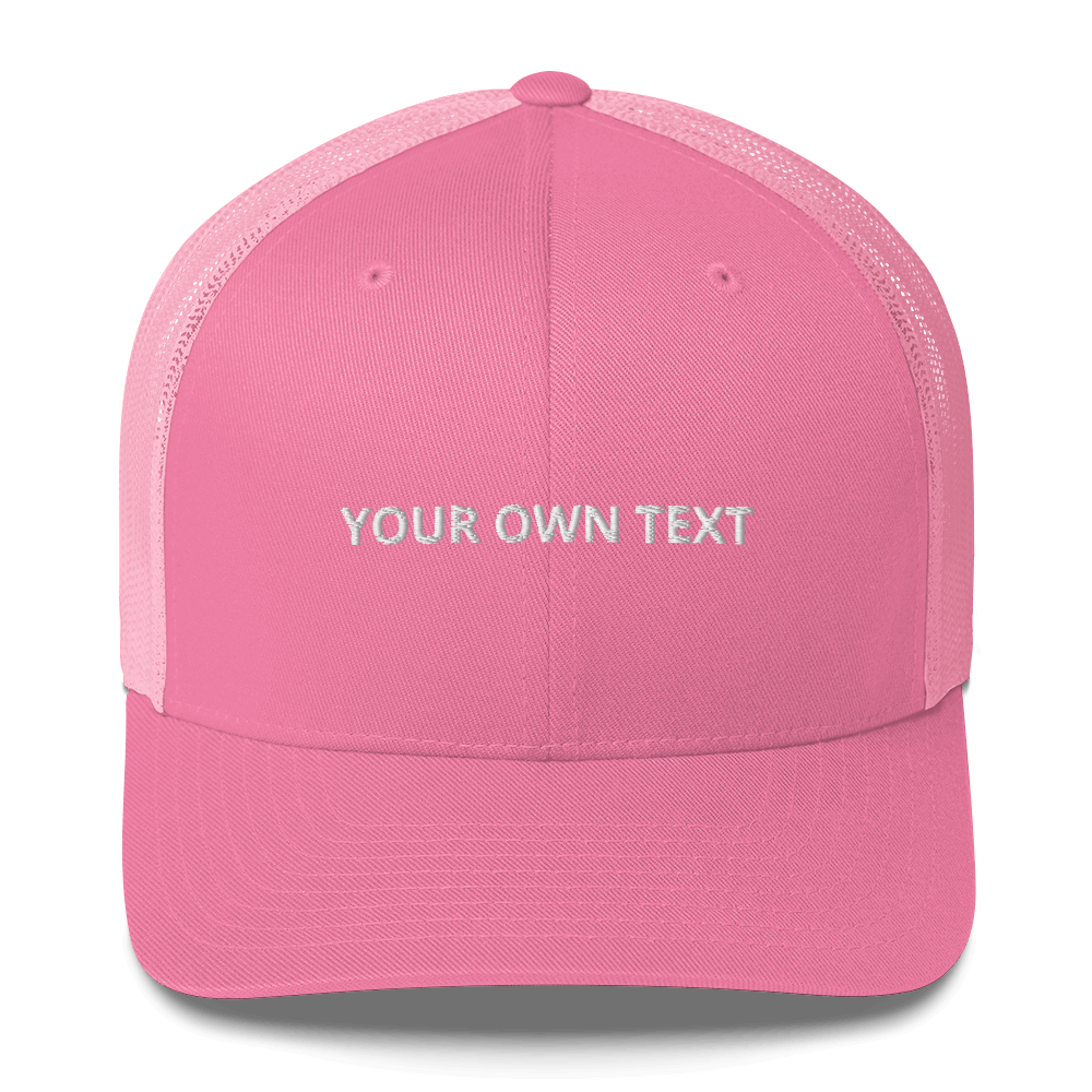 Your Own Text - Trucker Cap