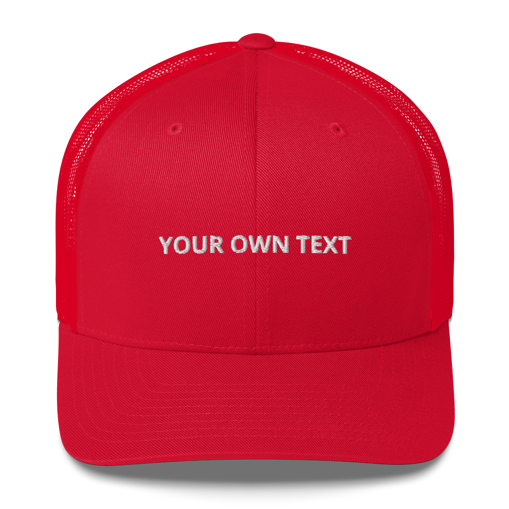 Your Own Text - Trucker Cap