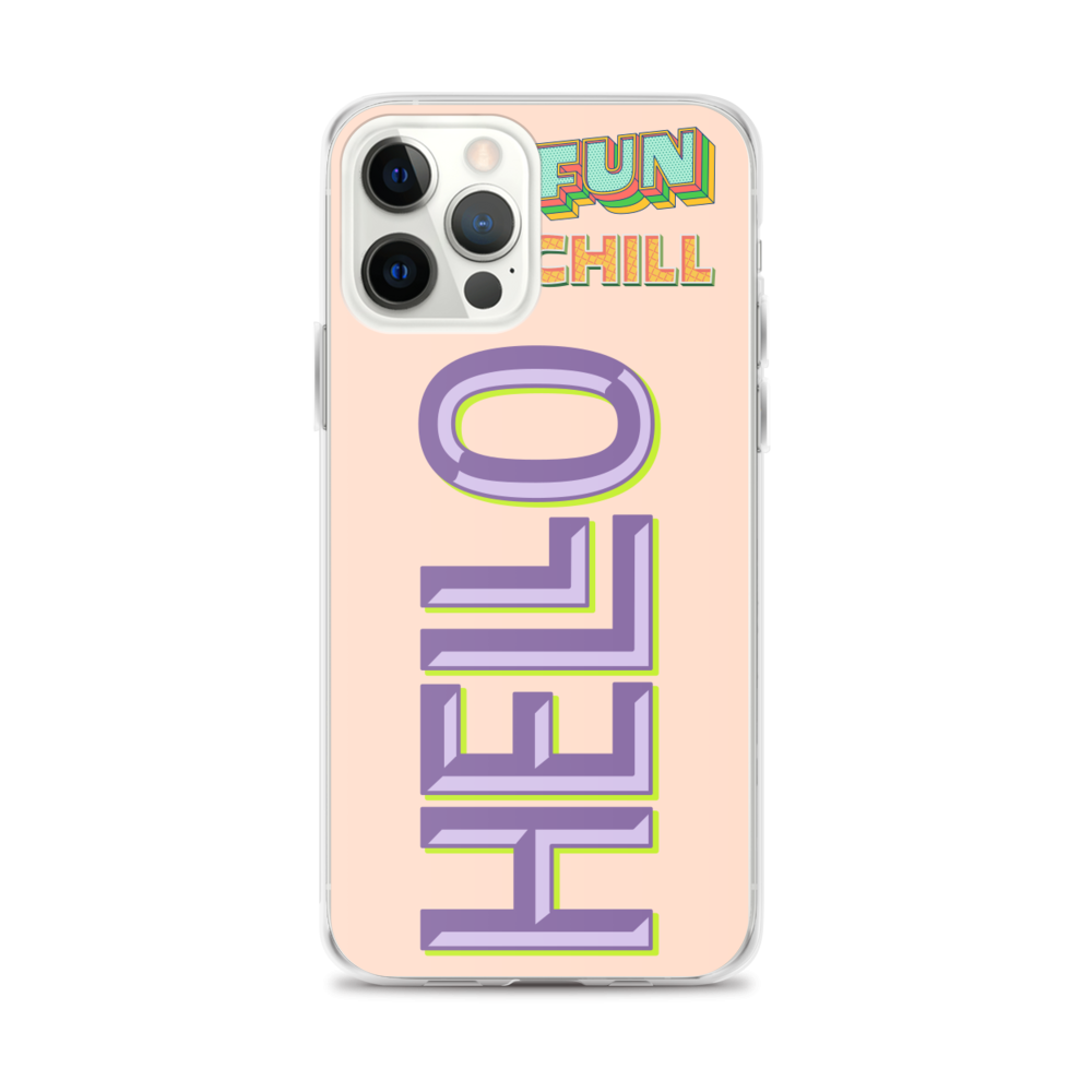 FUN, CHILL, HELLO - iPhone Case