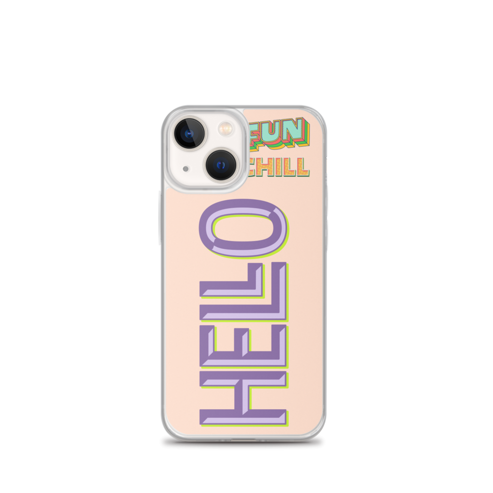 FUN, CHILL, HELLO - iPhone Case