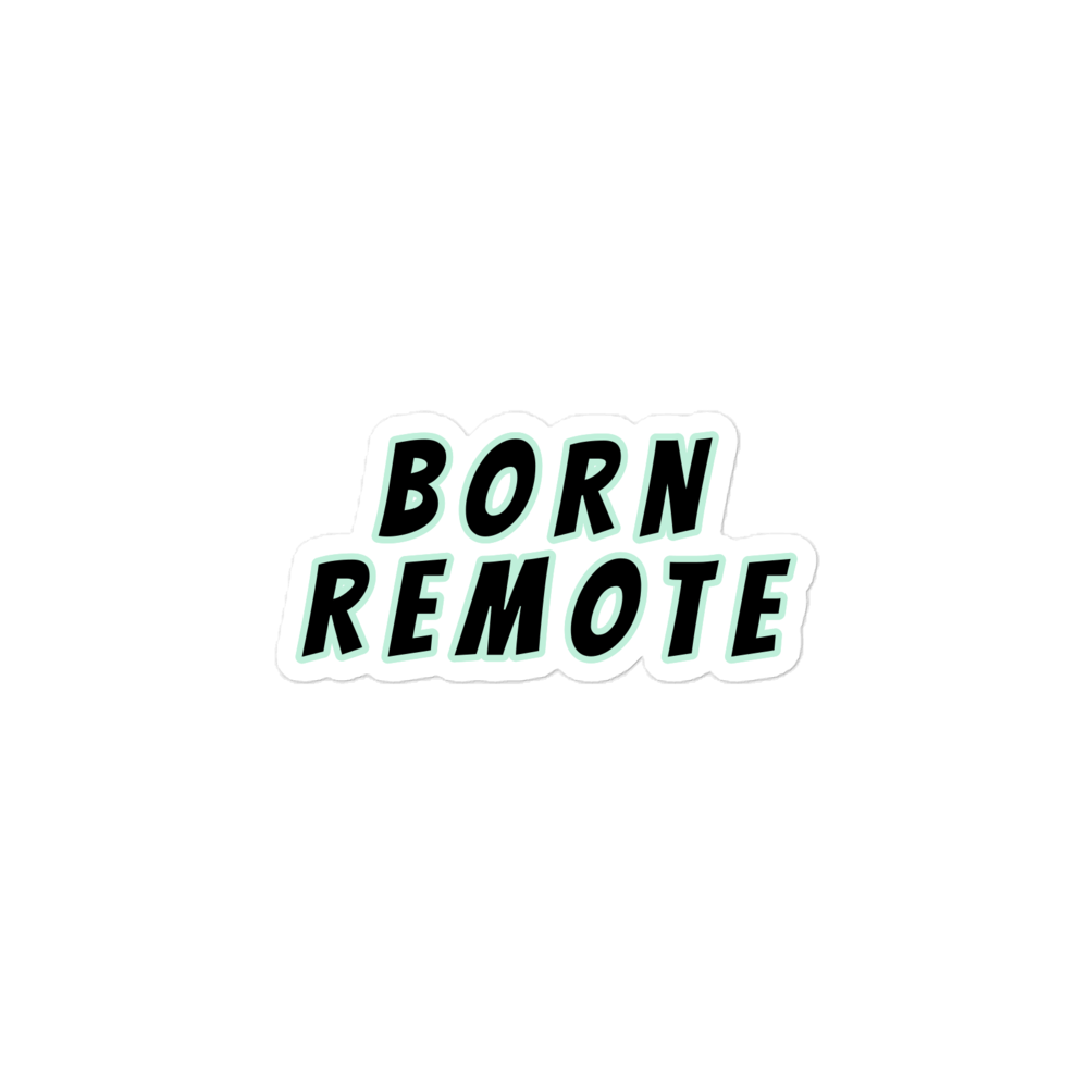 BORN REMOTE - Bubble-free stickers