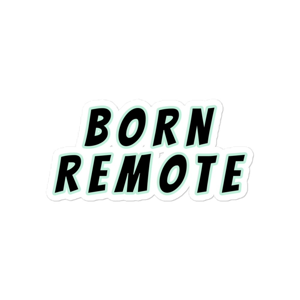 BORN REMOTE - Bubble-free stickers